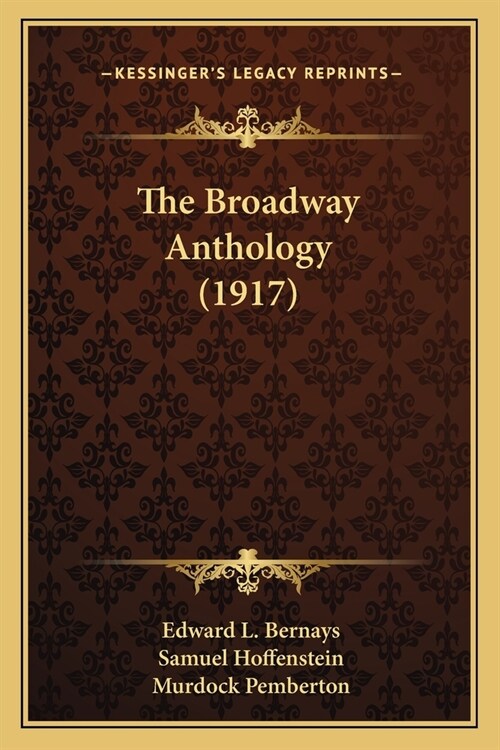 The Broadway Anthology (1917) (Paperback)