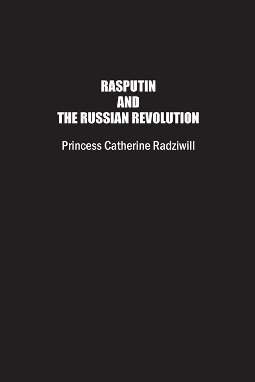 Rasputin and the Russian Revolution (Paperback)