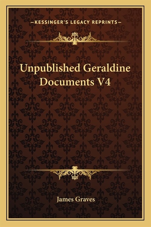 Unpublished Geraldine Documents V4 (Paperback)