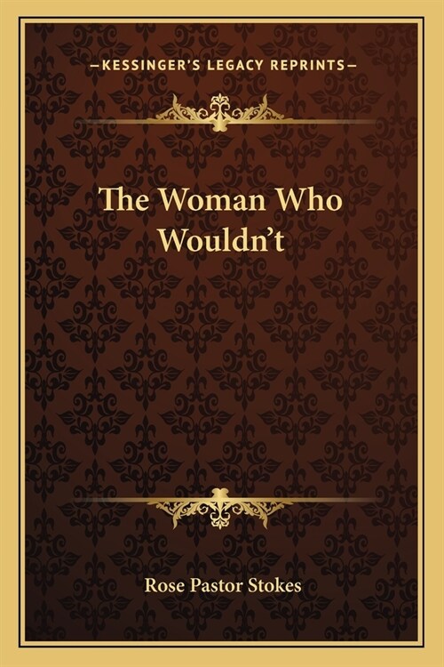 The Woman Who Wouldnt (Paperback)