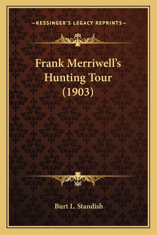 Frank Merriwells Hunting Tour (1903) (Paperback)