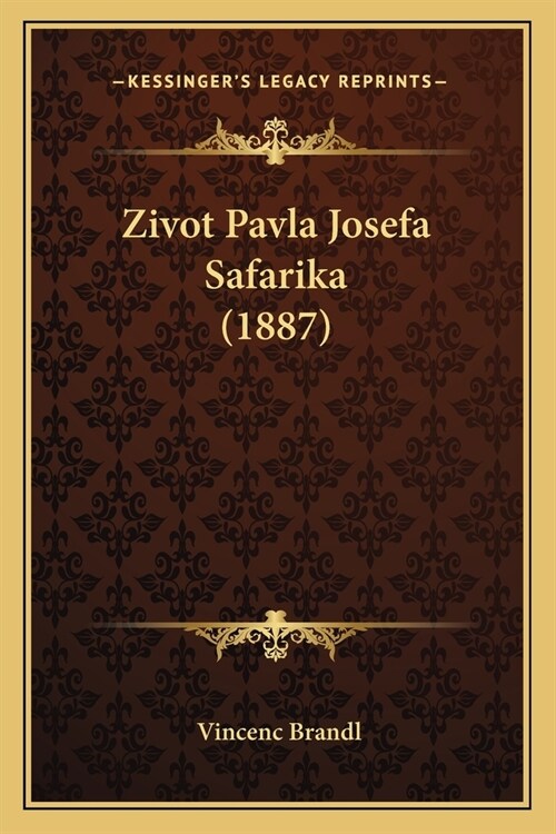 Zivot Pavla Josefa Safarika (1887) (Paperback)