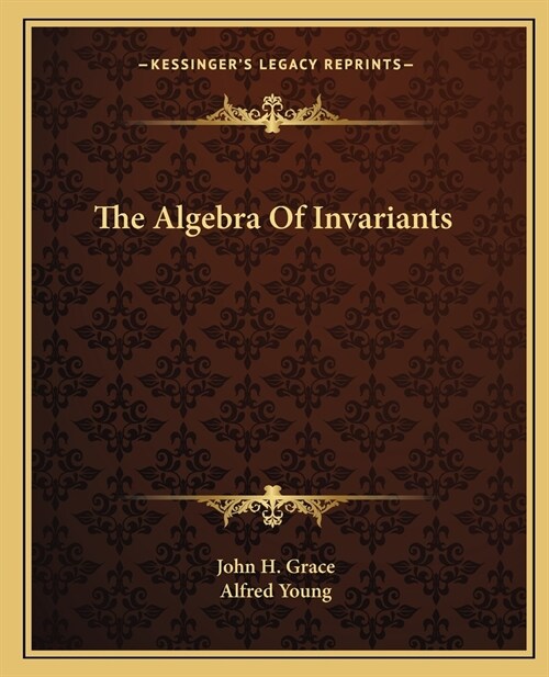 The Algebra Of Invariants (Paperback)