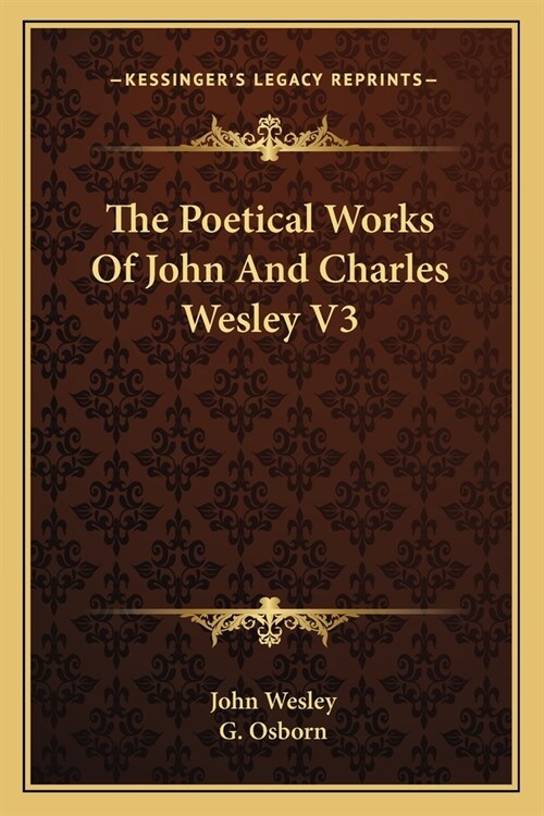 The Poetical Works Of John And Charles Wesley V3 (Paperback)