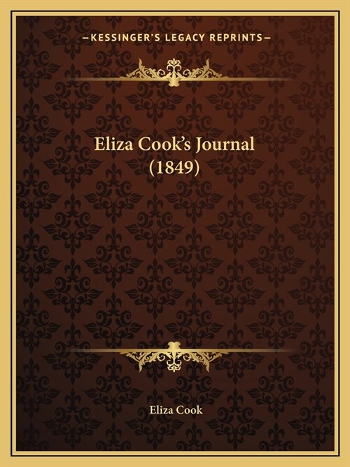 Eliza Cooks Journal (1849) (Paperback)