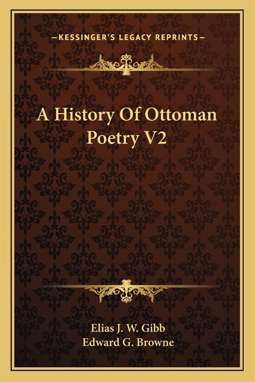 A History Of Ottoman Poetry V2 (Paperback)