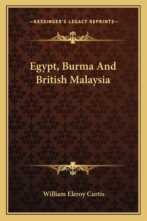 Egypt, Burma And British Malaysia (Paperback)