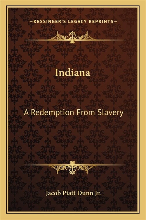 Indiana: A Redemption From Slavery (Paperback)