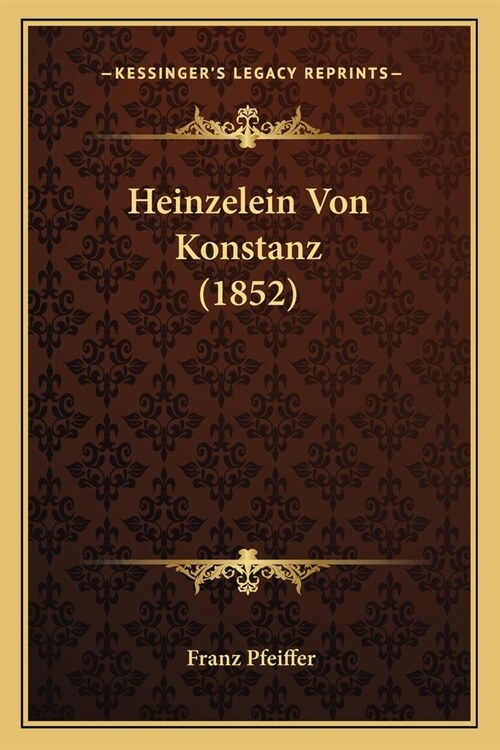 Heinzelein Von Konstanz (1852) (Paperback)