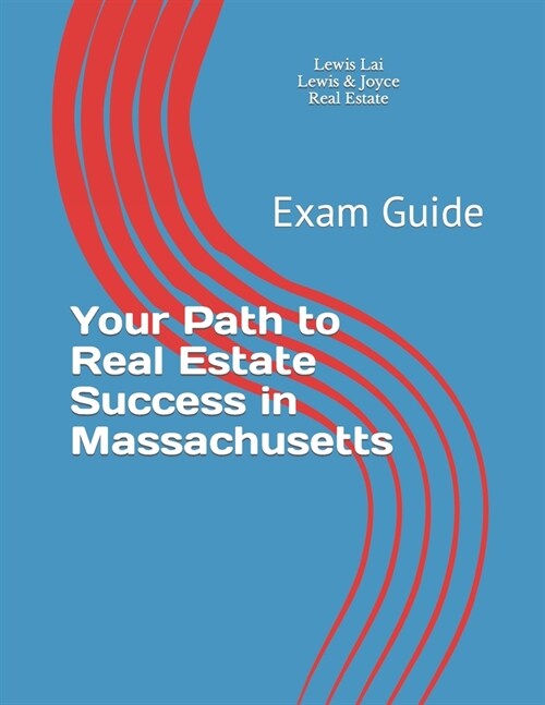 Your Path to Real Estate Success in Massachusetts: Exam Guide (Paperback)