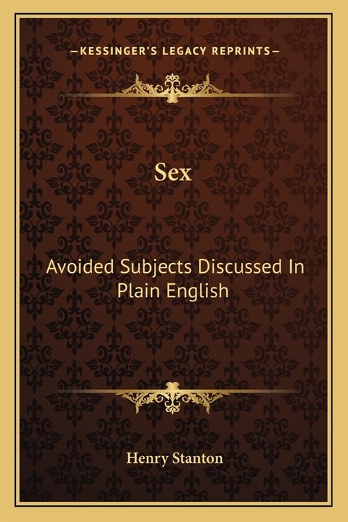 Sex: Avoided Subjects Discussed In Plain English (Paperback)