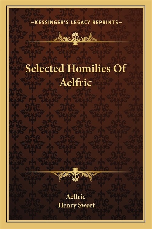 Selected Homilies Of Aelfric (Paperback)
