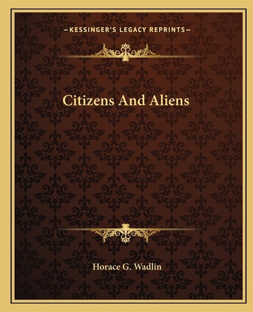 Citizens And Aliens (Paperback)