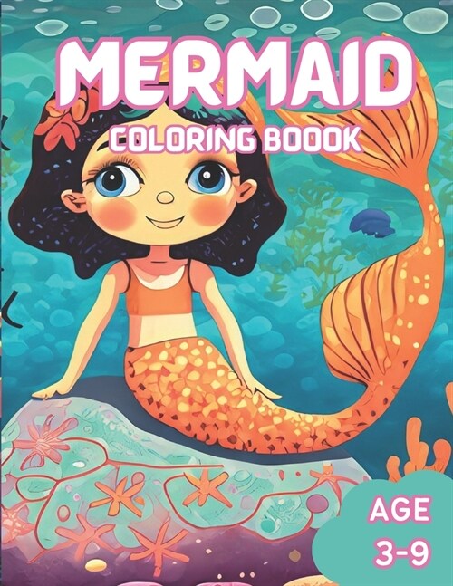 Mermaid Coloring Book: Ages 3 to 9 (Paperback)