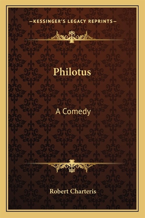 Philotus: A Comedy (Paperback)