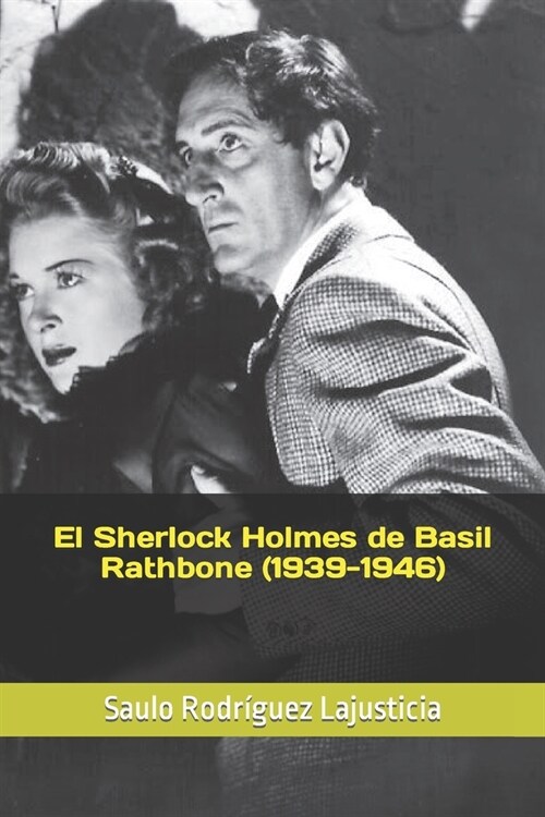 El Sherlock Holmes de Basil Rathbone (1939-1946) (Paperback)