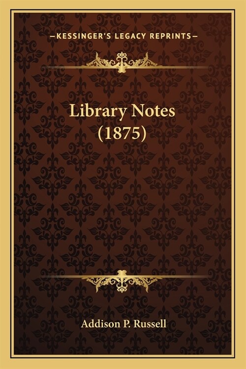 Library Notes (1875) (Paperback)