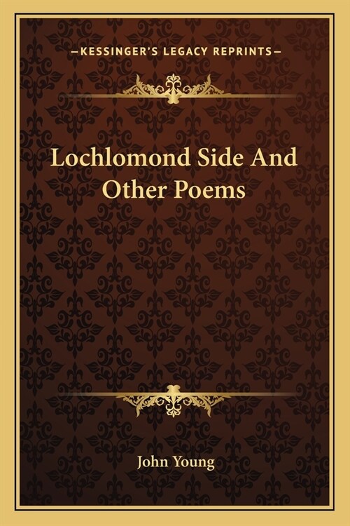 Lochlomond Side And Other Poems (Paperback)