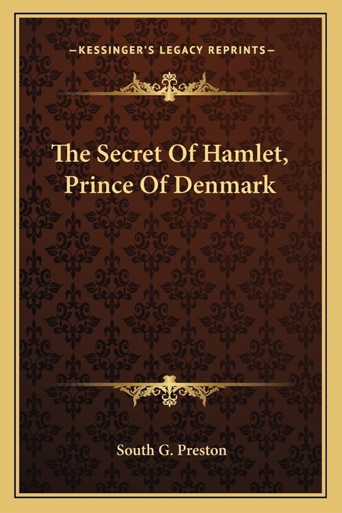 The Secret Of Hamlet, Prince Of Denmark (Paperback)