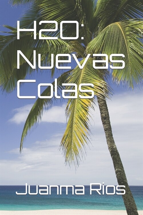 H2O: Nuevas Colas (Paperback)