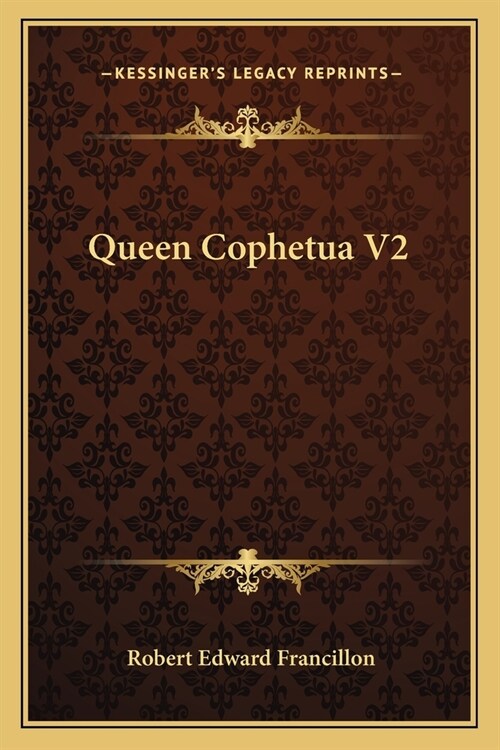 Queen Cophetua V2 (Paperback)