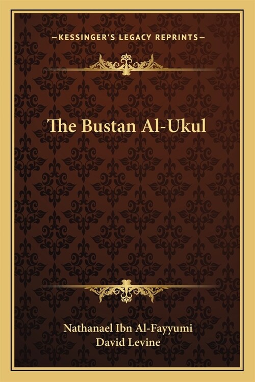 The Bustan Al-Ukul (Paperback)