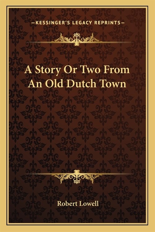 A Story Or Two From An Old Dutch Town (Paperback)