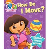 Dora The Explorer How Do I Move