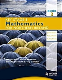 Key Stage 3 Mathematics for Northern Ireland Book 3 (Paperback)