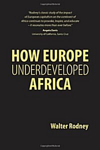 How Europe Underdeveloped Africa (Paperback)