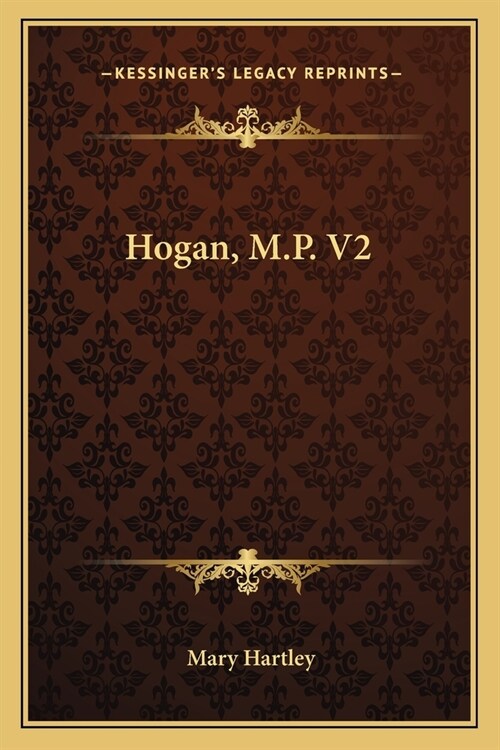 Hogan, M.P. V2 (Paperback)