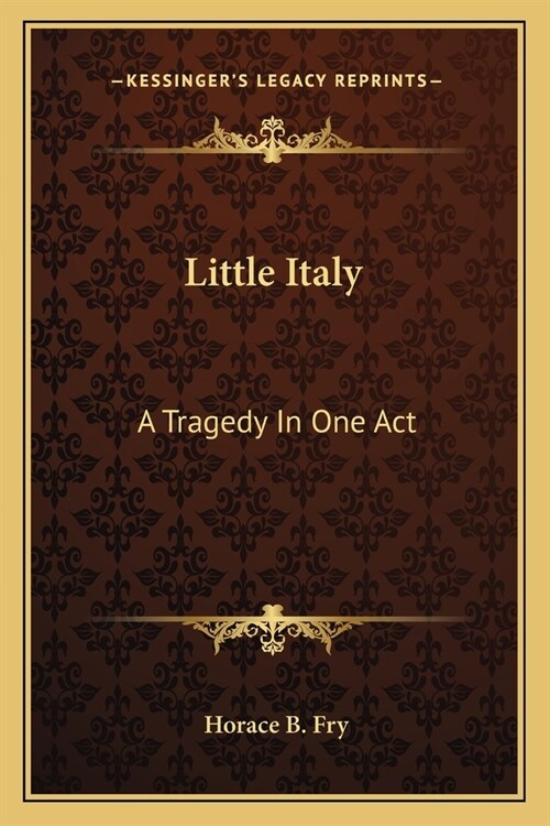 Little Italy: A Tragedy In One Act (Paperback)