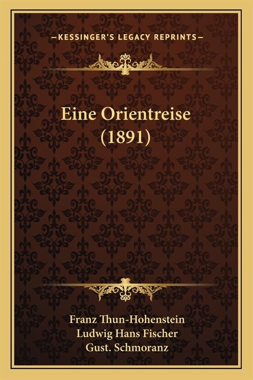 Eine Orientreise (1891) (Paperback)