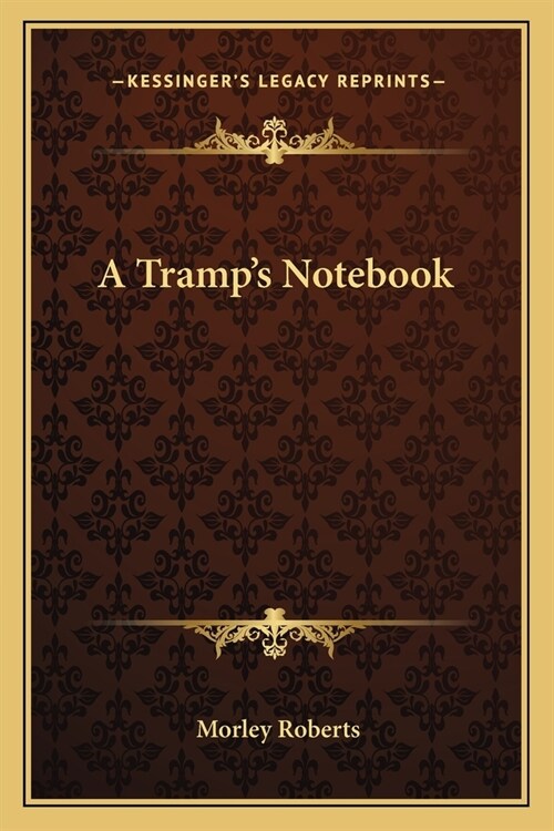 A Tramps Notebook (Paperback)