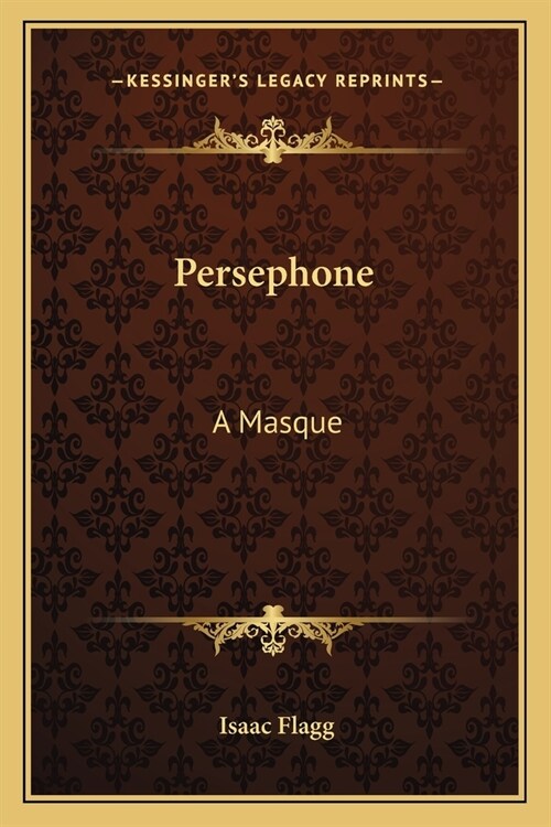 Persephone: A Masque (Paperback)