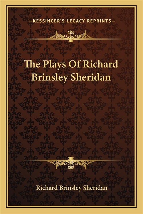 The Plays Of Richard Brinsley Sheridan (Paperback)