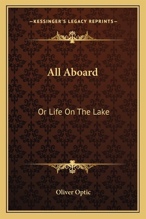 All Aboard: Or Life On The Lake (Paperback)