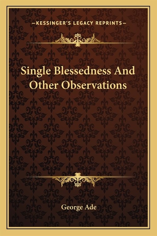 Single Blessedness And Other Observations (Paperback)