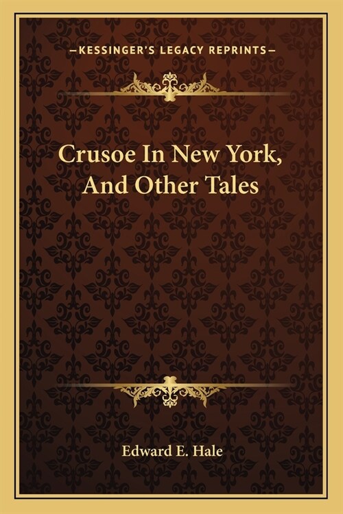 Crusoe In New York, And Other Tales (Paperback)