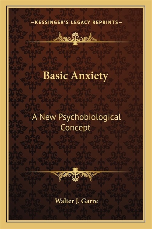 Basic Anxiety: A New Psychobiological Concept (Paperback)