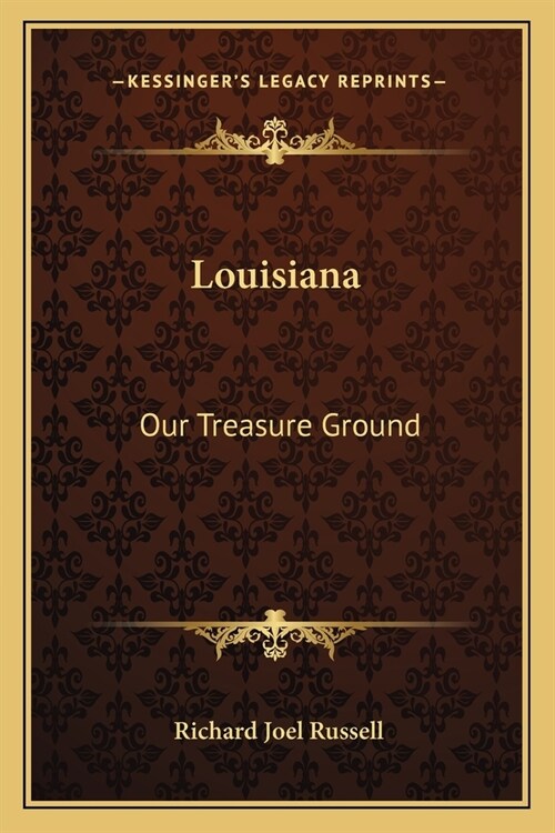 Louisiana: Our Treasure Ground (Paperback)