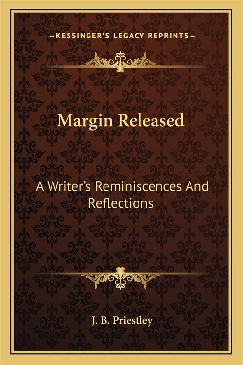 Margin Released: A Writers Reminiscences And Reflections (Paperback)