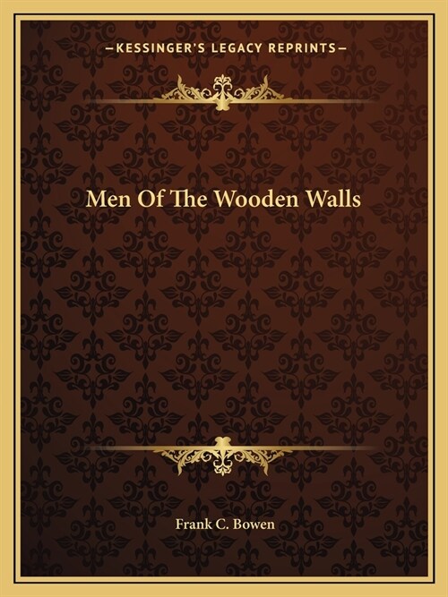 Men Of The Wooden Walls (Paperback)