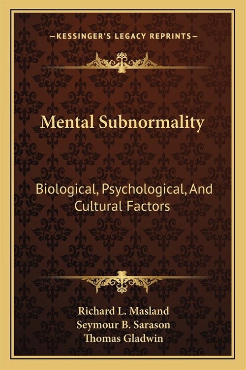 Mental Subnormality: Biological, Psychological, And Cultural Factors (Paperback)