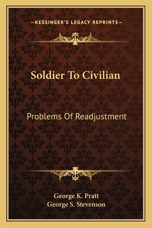 Soldier To Civilian: Problems Of Readjustment (Paperback)