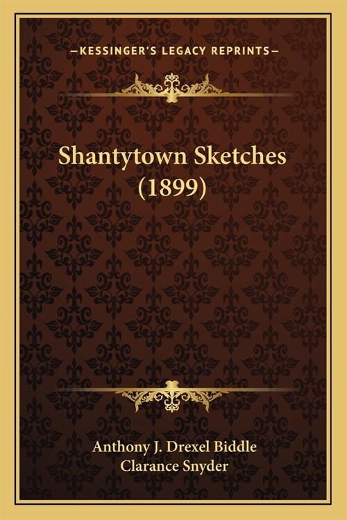 Shantytown Sketches (1899) (Paperback)