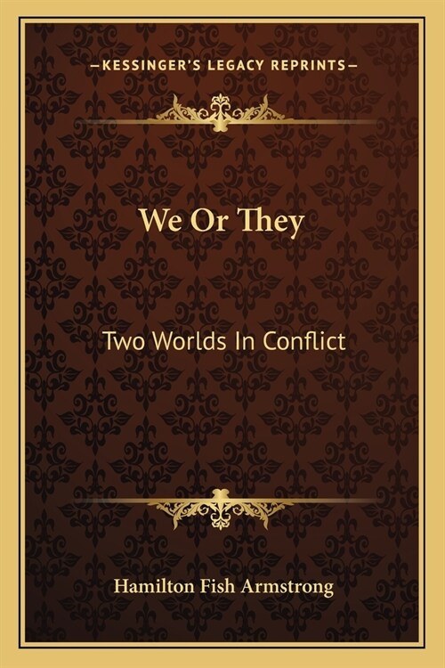 We Or They: Two Worlds In Conflict (Paperback)