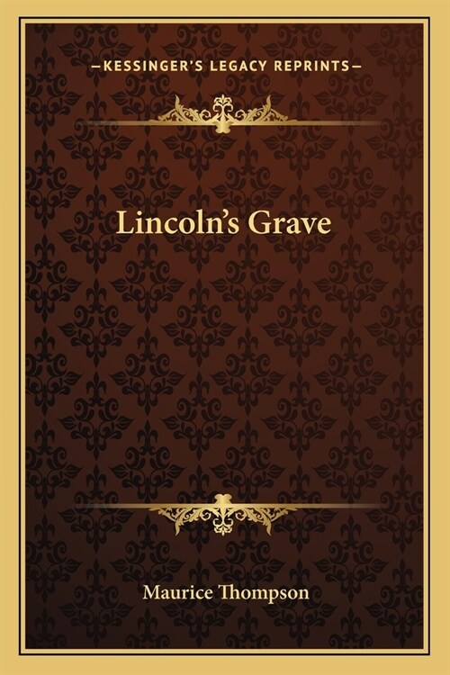 Lincolns Grave (Paperback)