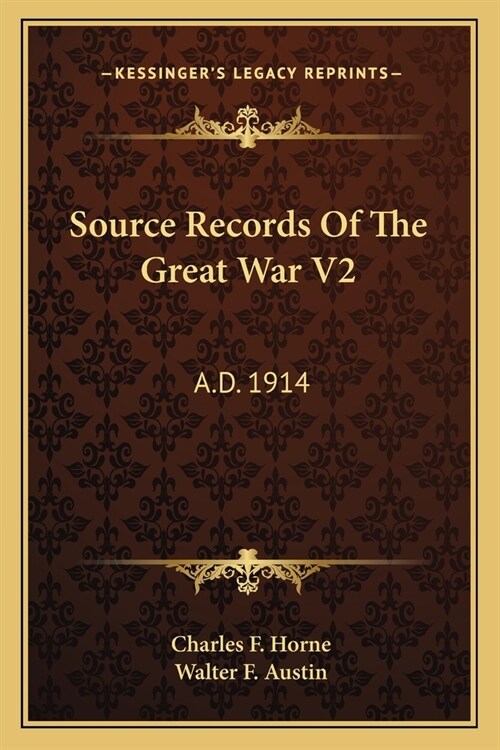 Source Records Of The Great War V2: A.D. 1914 (Paperback)