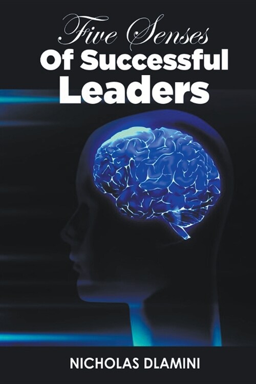 Five Senses Of Successful Leaders (Paperback)